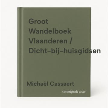 Groot Wandelboek Vlaanderen / Dicht-bij-huisgidsen, Boeken, Verzenden, Zo goed als nieuw, Michaël Cassaert