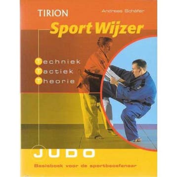 Judo / Tirion SportWijzer 9789043906296 A. Schafer, Verzenden, Gelezen, A. Schafer