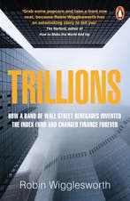 Trillions 9780241987971 Robin Wigglesworth, Verzenden, Zo goed als nieuw, Robin Wigglesworth