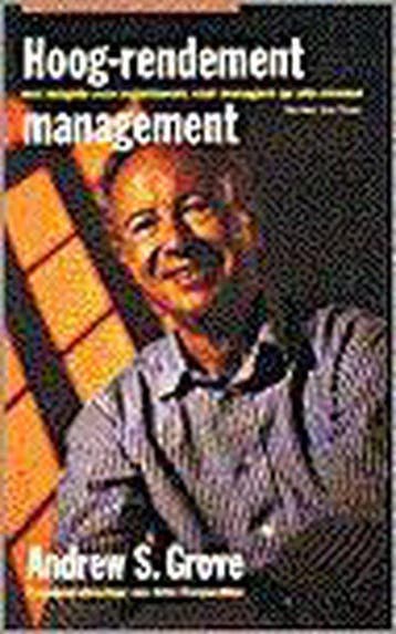 HOOG-RENDEMENT MANAGEMENT 9789052612188 A.S. Grove, Boeken, Verzenden, Gelezen, A.S. Grove