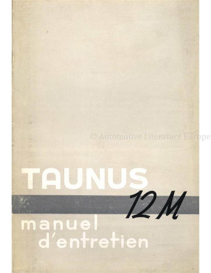 1955 FORD TAUNUS 12M INSTRUCTIEBOEKJE FRANS (BELGIË), Auto diversen, Handleidingen en Instructieboekjes