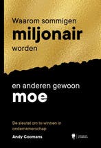 Waarom Sommigen Miljonair Worden En Anderen Gewoon Moe, Verzenden, Andy Coomans