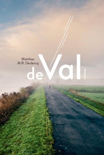 De val 9789022334713 Matthias M.R. Declercq, Verzenden, Matthias M.R. Declercq