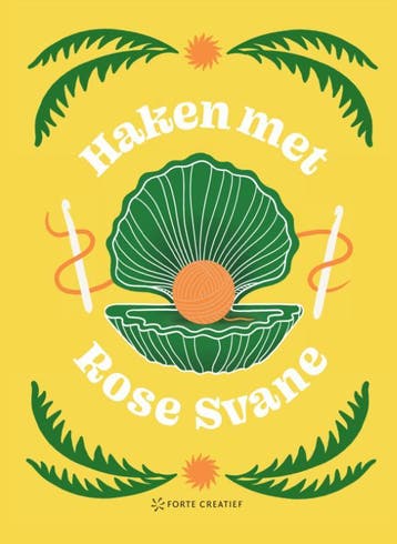 Haken met Rose Svane 9789000391097 Rose Svane, Verzenden, Zo goed als nieuw, Rose Svane
