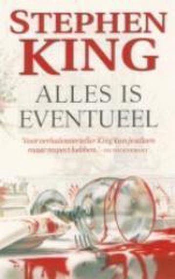 Alles is eventueel 9789024552900 Stephen King, Verzenden, Stephen King