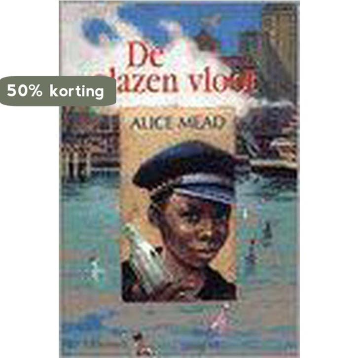 De glazen vloot 9789026610103 Alice Mead, Boeken, Kinderboeken | Jeugd | 10 tot 12 jaar, Gelezen, Verzenden