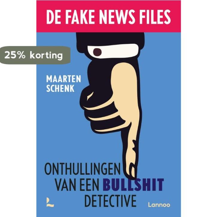 De Fake News Files 9789401476867 Maarten Schenk, Boeken, Politiek en Maatschappij, Gelezen, Verzenden