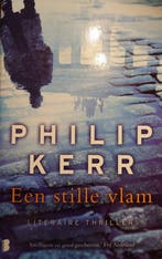 Een stille vlam / Bernie Gunther / 5 9789022562628, Boeken, Verzenden, Gelezen, Philip Kerr