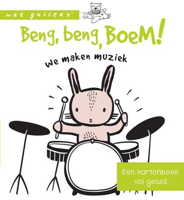 Beng, beng, boem! We maken muziek / Wee Gallery, Verzenden, Gelezen