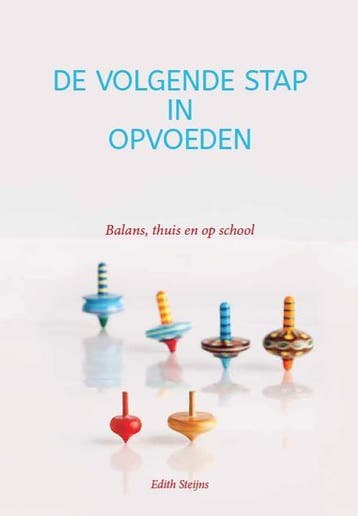De Volgende Stap In Opvoeden | Edith Steijns | Nieuw, Verzenden, Nieuw, Edith Steijns