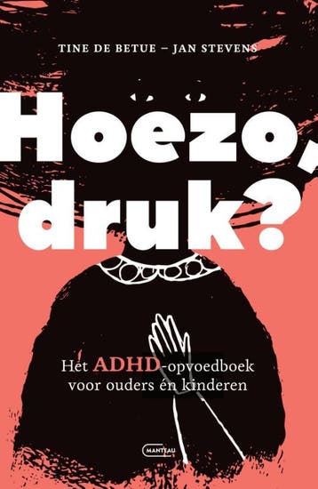 Hoezo Druk? | Jan Stevens; Tine de Betue | Nieuw, Verzenden, Jan Stevens; Tine de Betue