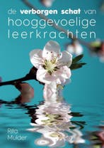 De verborgen schat van hooggevoelige leerkrachten, Verzenden, Rita Mulder