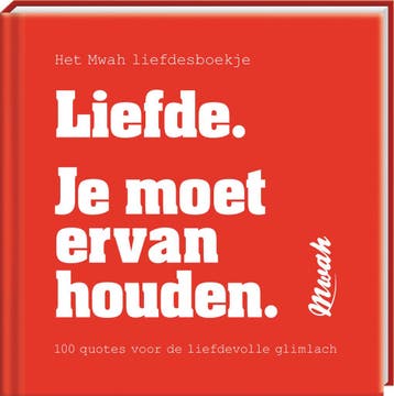 Mwah - Liefde. Je moet ervan houden (9789464086218), Verzenden