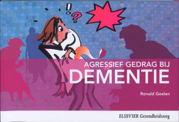 Agressief gedrag bij dementie 9789035231610 Ronald Geelen, Verzenden, Ronald Geelen
