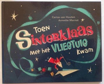 Toen Sinterklaas met het vliegtuig kwam - van Houten, Boeken, Verzenden, Nieuw