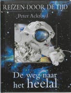 De weg naar het heelal / Reizen door de tijd / 2 P. Ackroyd, Boeken, Verzenden, Gelezen, P. Ackroyd