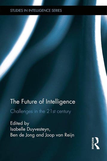 The Future of Intelligence 9780415663281 Isabelle Duyvesteyn, Verzenden, Isabelle Duyvesteyn