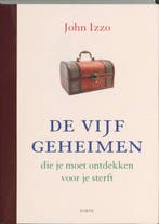Vijf geheimen die je moet ontdekken voor je sterft J. Izzo, Boeken, Verzenden, Zo goed als nieuw, J. Izzo