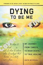 Dying to Be Me 9781401937515 Anita Moorjani, Verzenden, Gelezen, Anita Moorjani