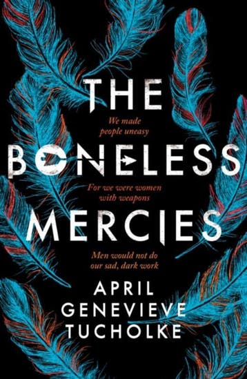 The Boneless Mercies 9781471170003 April Tucholke, Verzenden, April Tucholke