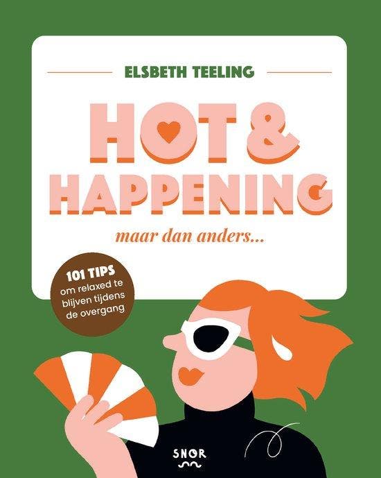 Hot & happening 9789463141536 Elsbeth Teeling, Livres, Loisirs & Temps libre, Envoi