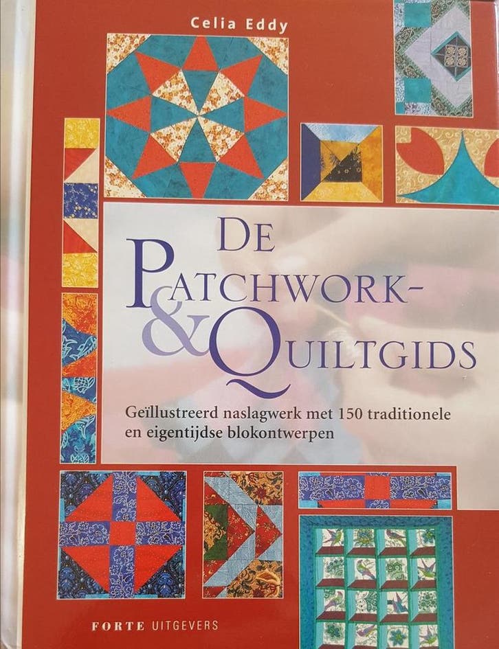 PATCHWORK- & QUILTGIDS, DE 9789058774026 C. Eddy, Livres, Loisirs & Temps libre, Envoi