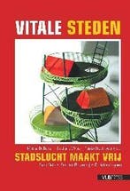 VITALE STEDEN / Stadslucht maakt vrij / 3 9789054876700, Verzenden, Zo goed als nieuw, Stouthuysen