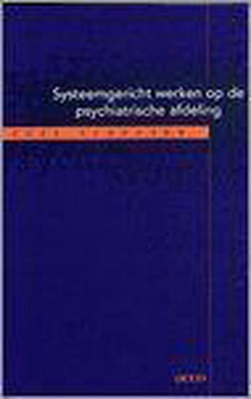 Systeemgericht werken op de psychiatrische afdeling, Verzenden, Zo goed als nieuw, K. Schouten