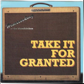 Take It For Granted - Homecooking At The Blues Kitchen (CD,, Verzenden