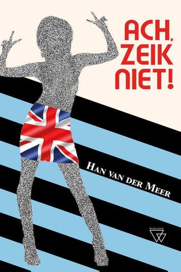 Ach, zeik niet! 9789493306608 Han Van der Meer, Verzenden, Gelezen, Han Van der Meer