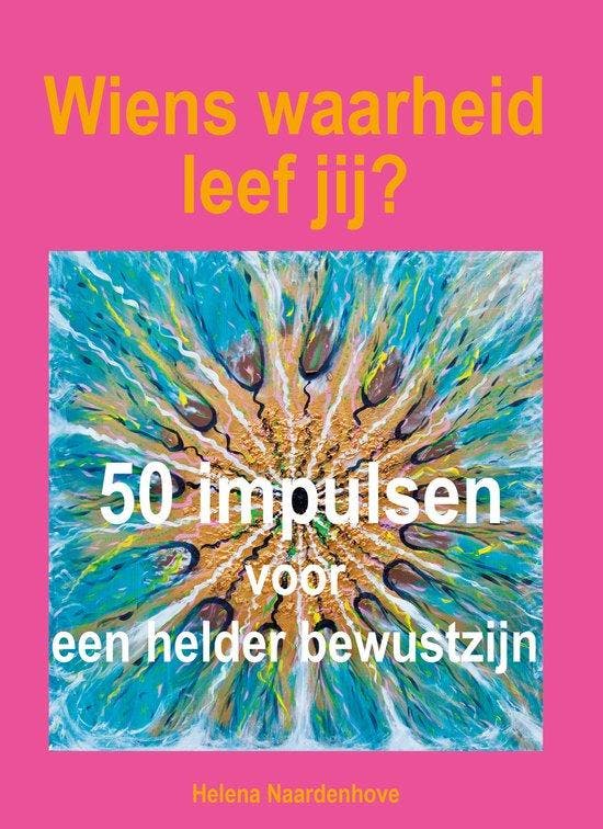 Wiens waarheid leef jij? - 1 9789464377859, Livres, Santé, Diététique & Alimentation, Envoi
