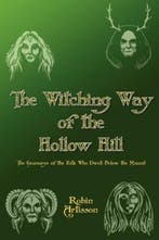 The Witching Way of the Hollow Hill - Robin Artisson - 97809, Verzenden, Nieuw