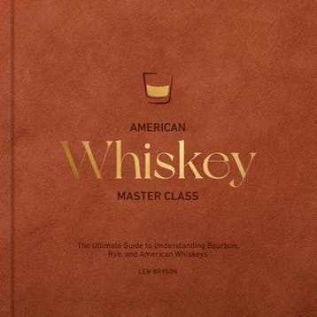 American Whiskey Master Class | Lew Bryson | Nieuw, Verzenden, Nieuw, Lew Bryson