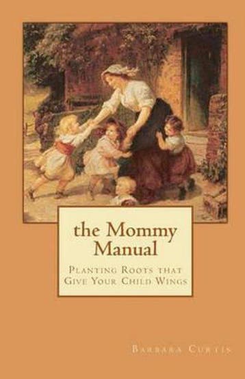 The Mommy Manual 9781453619902 Barbara Curtis, Verzenden, Gelezen, Barbara Curtis