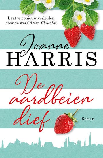 De aardbeiendief / Chocolat / 4 9789026148743 Joanne Harris, Verzenden, Joanne Harris