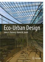 Eco Urban Design 9789400703681 John A. Flannery, Verzenden, John A. Flannery
