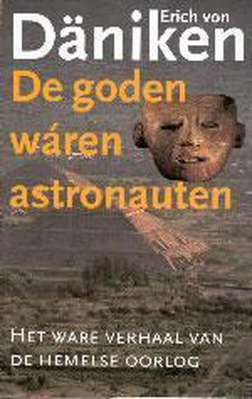 De goden waren astronauten 9789024544936 Erich von Daniken, Verzenden, Zo goed als nieuw, Erich von Daniken