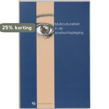 Multiculturaliteit in de strafrechtspleging 9789054543015, Verzenden, Gelezen