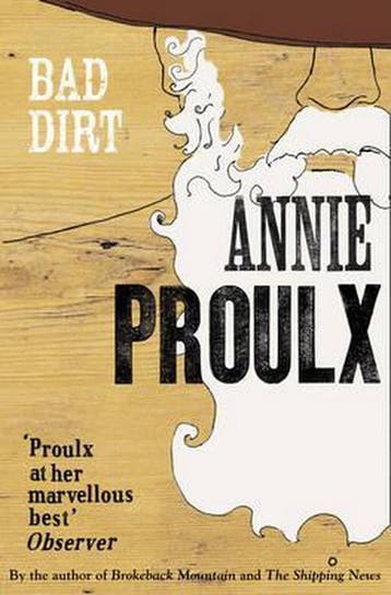 Bad Dirt Wyoming Stories 2 9780007198870 Annie Proulx, Verzenden, Annie Proulx
