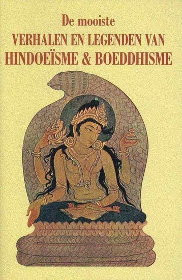 De mooiste verhalen en legenden van Hindoeïsme & Boeddhisme, Verzenden, Nieuw