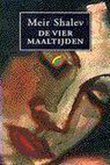 De vier maaltijden / Rainbow pocketboeken / 351 Meir Shalev, Verzenden, Meir Shalev