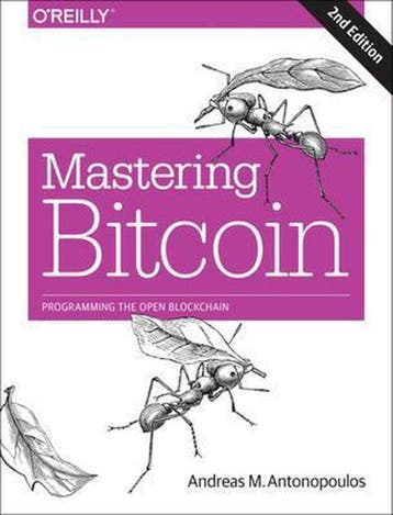 Mastering Bitcoin 2e 9781491954386 Andreas Antonopoulos, Boeken, Verzenden, Gelezen, Andreas Antonopoulos