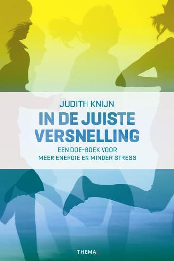 In de juiste versnelling 9789058714169 Judith Knijn, Verzenden, Judith Knijn