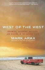 West of the West 9781586489830 Mark Arax, Verzenden, Mark Arax
