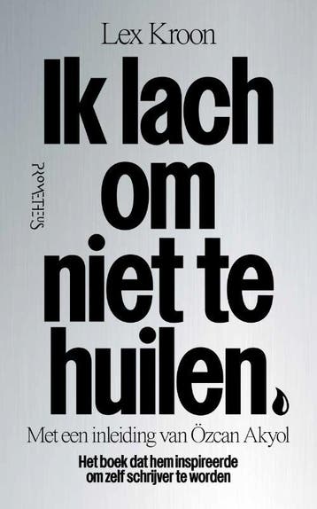 Ik lach om niet te huilen 9789044649369 Lex Kroon, Verzenden, Gelezen, Lex Kroon