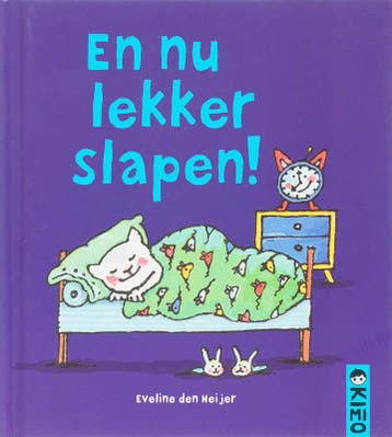 En nu lekker slapen! / Kimio 9789056477059 E. den Heijer, Verzenden, E. den Heijer