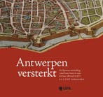 Antwerpen versterkt 9789054876267, Boeken, Verzenden, Gelezen