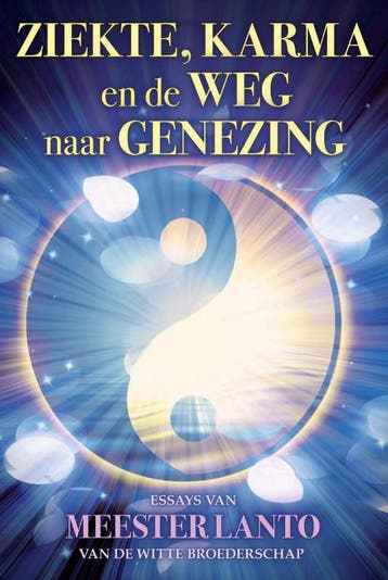 Ziekte, karma en de weg naar genezing 9789460150340, Boeken, Verzenden, Zo goed als nieuw, Meester Lanto