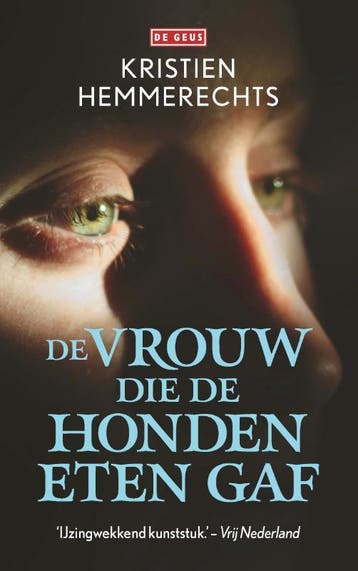 De vrouw die de honden eten gaf 9789044544060, Verzenden, Zo goed als nieuw, Kristien Hemmerechts