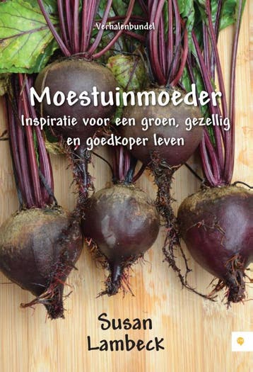 Moestuinmoeder 9789048432363 Susan Lambeck, Verzenden, Gelezen, Susan Lambeck